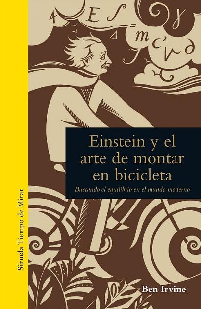 EINSTEIN Y EL ARTE DE MONTAR EN BICICLETA | 9788416638956 | IRVINE, BEN