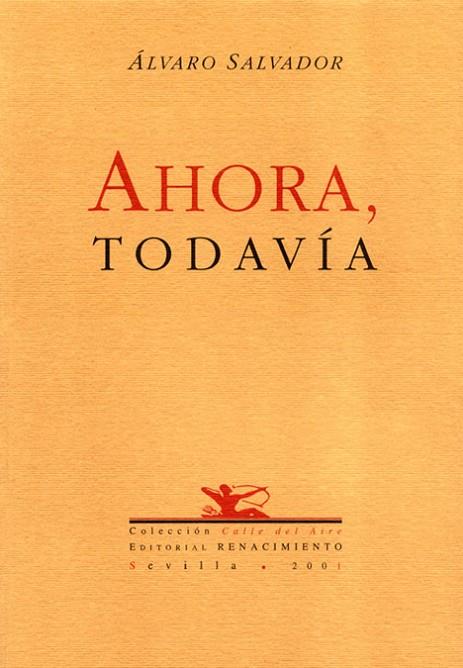 AHORA,TODAVIA | 9788484720188 | SALVADOR
