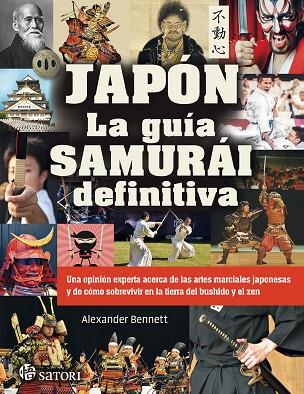 JAPON LA GUIA SAMURAI DEFINITIVA | 9788417419400 | BENNETT ALEXANDER