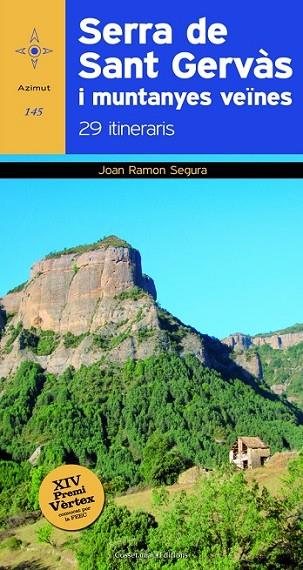 SERRA DE SANT GERVASI I MUNTANYES VEÏNES | 9788490343913 | SEGURA RADIGALES, JOAN RAMON