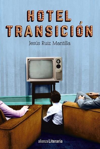 HOTEL TRANSICIÓN | 9788491042921 | RUIZ MANTILLA, JESUS