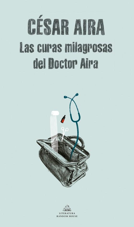 LAS CURAS MILAGROSAS DEL DOCTOR | 9788439701545 | AIRA