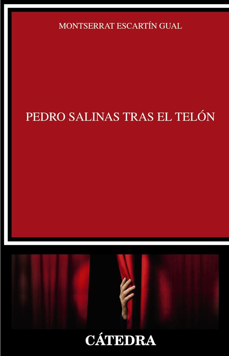 PEDRO SALINAS TRAS EL TELÓN | 9788437638935 | ESCARTÍN, MONTSERRAT