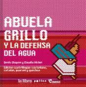 ABUELA GRILLO Y LA DEFENSA DEL AGUA | 9788416828968 | CHAPON, DENIS/MICHEL, CLAUDIA