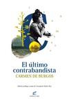 EL ÚLTIMO CONTRABANDISTA | 9788495430878 | DE BURGOS, CARMEN