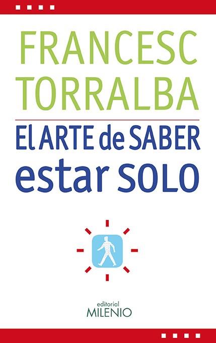 EL ARTE DE SABER ESTAR SOLO | 9788497433952 | TORRALBA ROSELLÓ, FRANCESC