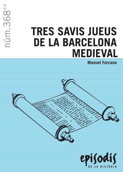 TRES SAVIS JUEUS DE LA BARCELONA MEDIEVAL | 9788423208685 | FORCANO I APARICIO, MANUEL