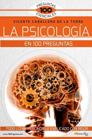 LA PSICOLOGíA EN 100 PREGUNTAS | 9788499679075 | CABALLERO DE LA TORRE, VICENTE