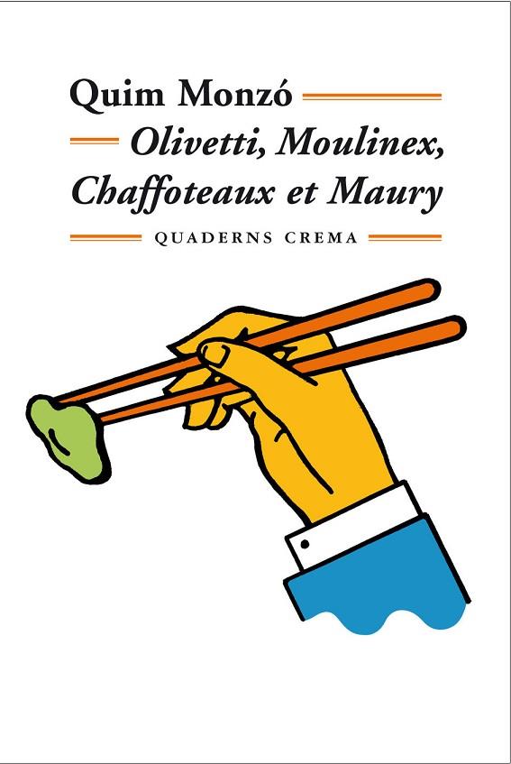 OLIVETTI, MOULINEX, CHAFFTEAUX ET MAURY | 9788477273301 | MONZO, QUIM