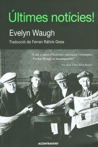 ULTIMES NOTICIES | 9788493779535 | WAUGH, EVELYN