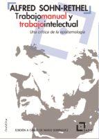 TRABAJO MANUAL Y TRABAJO INTELECTUAL | 9788494507267 | ALFRED SOHN-RETHEL