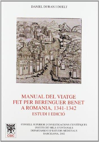 MANUAL DEL VIATGE FET PER BERENGUER BENET A ROMANIA (1341-1342) | 9788400080891 | DURÁN DUELT, DANIEL
