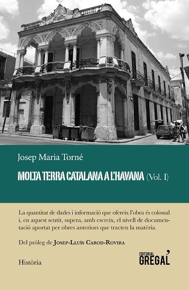 MOLTA TERRA CATALANA A L'HAVANA (VOL. I) | 9788417082918 | TORNÉ I PINYOL, JOSEP MARIA