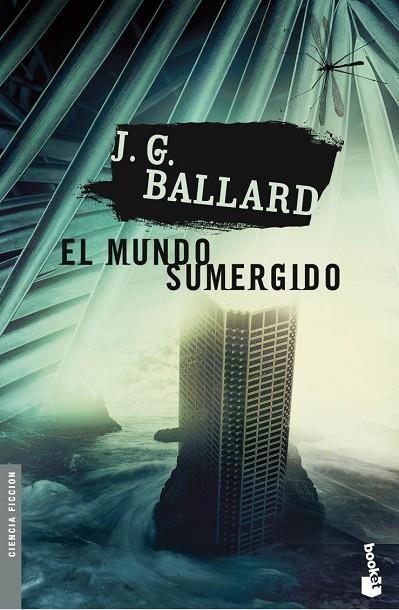 EL MUNDO SUMERGIDO | 9788445076880 | BALLARD