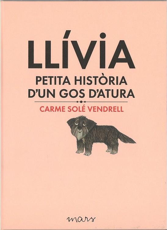 LLIVIA, PETITA HISTORIA D'UN GOS D'ATURA | 9788494273179 | SOLÉ