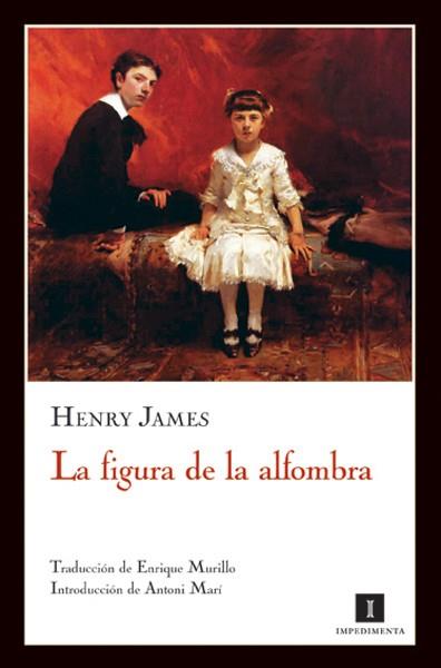 LA FIGURA DE LA ALFOMBRA | 9788493655082 | JAMES, HENRY