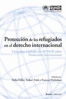 PROTECCION DE LOS REFUGIADOS | 9788498882360 | FELLER, ERIKA/TüRK, VOLKER/NICHOLSON, FRANCES