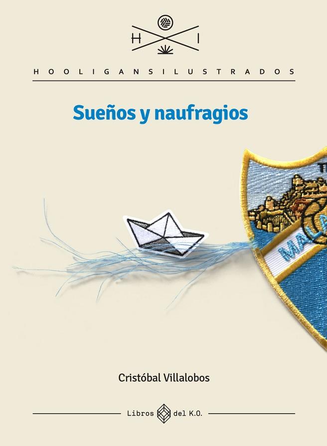 SUEÑOS Y NAUFRAGIOS | 9788419119025 | VILLALOBOS, CRISTÓBAL