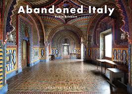 ABANDONED ITALY | 9782361952716 | ROBIN BRINAERT