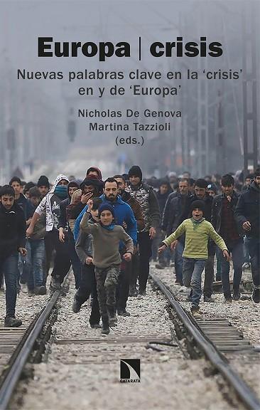 EUROPA/CRISIS | 9788413521558 | DE GENOVA, NICHOLAS/TAZZIOLI, MARTINA