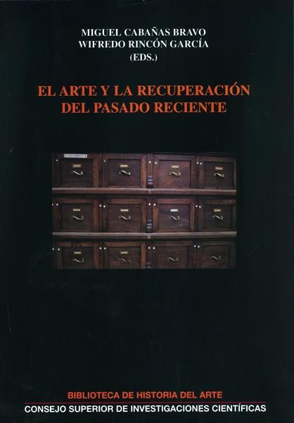 EL ARTE Y LA RECUPERACIÓN DEL PASADO RECIENTE | 9788400100292 | DIVERSOS