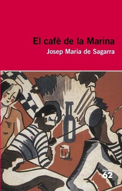 EL CAFE DE LA MARINA | 9788415192398 | SAGARRA, JOSEP MARIA DE