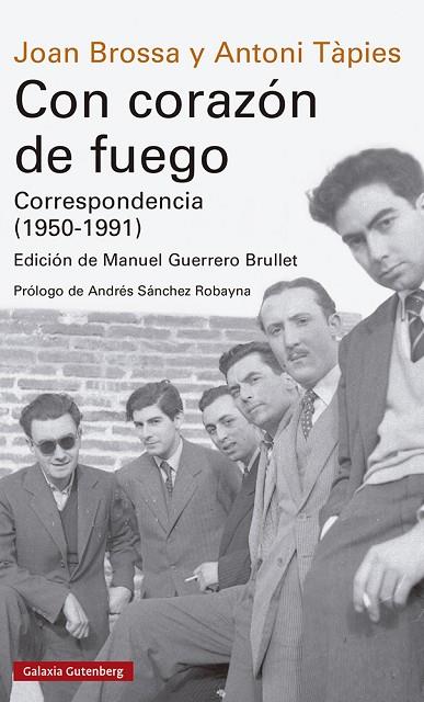 CON CORAZÓN DE FUEGO. CORRESPONDENCIA (1950-1991) | 9788419738257 | BROSSA, JOAN/TÀPIES, ANTONI