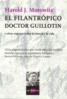 EL FILÁNTROPO DOCTOR GUILLOTIN | 9788483104286 | MOROWITZ