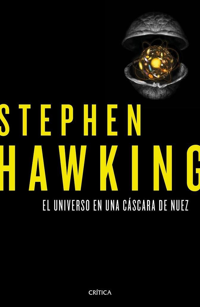 EL UNIVERSO EN UNA CASCARA DE NUEZ | 9788498929379 | HAWKING, STEPHEN W.