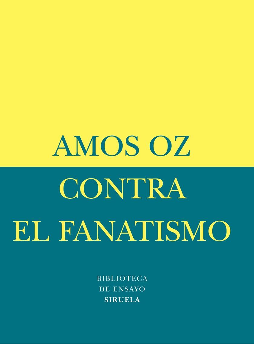 CONTRA EL FANATISMO BE-17 | 9788478447084 | OZ, AMOS