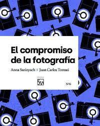 EL COMPROMISO DE LA FOTOGRAFÍA | 9788412362350 | SURINYACH GARCÍA, ANNA/TOMASI CALLEJA, JUAN CARLOS