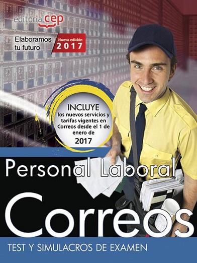 PERSONAL LABORAL. CORREOS. TEST Y SIMULACROS DE EXAMEN | 9788468175591 | FRANCISCO PéREZ CASTILLO