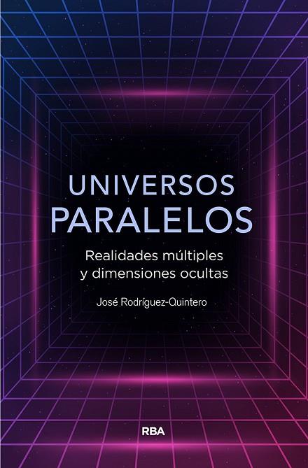 UNIVERSOS PARALELOS | 9788491874867 | RODRÍGUEZ QUINTERO, JOSE