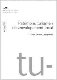PATRIMONI,TURISME I DESENVOLUPA. | 9788484581956 | PAUNERO I AMIGO