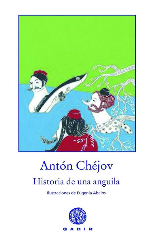 HISTORIA DE UNA ANGUILA | 9788494066771 | CHEJOV
