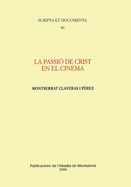 LA PASSIO DE CRIST EN EL CINEMA | 9788484156628 | CLAVERAS PEREZ, MONTSERRAT