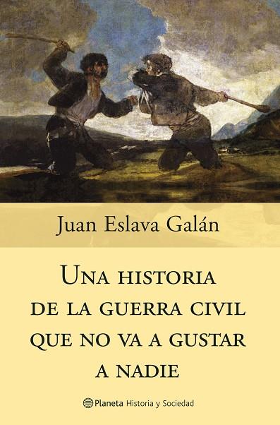 UNA HISTORIA DE LA GUERRA CIVIL. | 9788408058830 | JUAN ESLAVA GALÁN