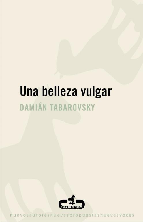 UNA BELLEZA VULGAR | 9788496594807 | TABAROVSKY