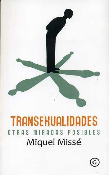 TRANSEXUALIDADES. OTRAS MIRADAS POSIBLES | 9788415899136 | MISSÉ, MIQUEL