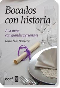 BOCADOS CON HISTORIA | 9788441432192 | ALMODÓVAR, MIGUEL ÁNGEL