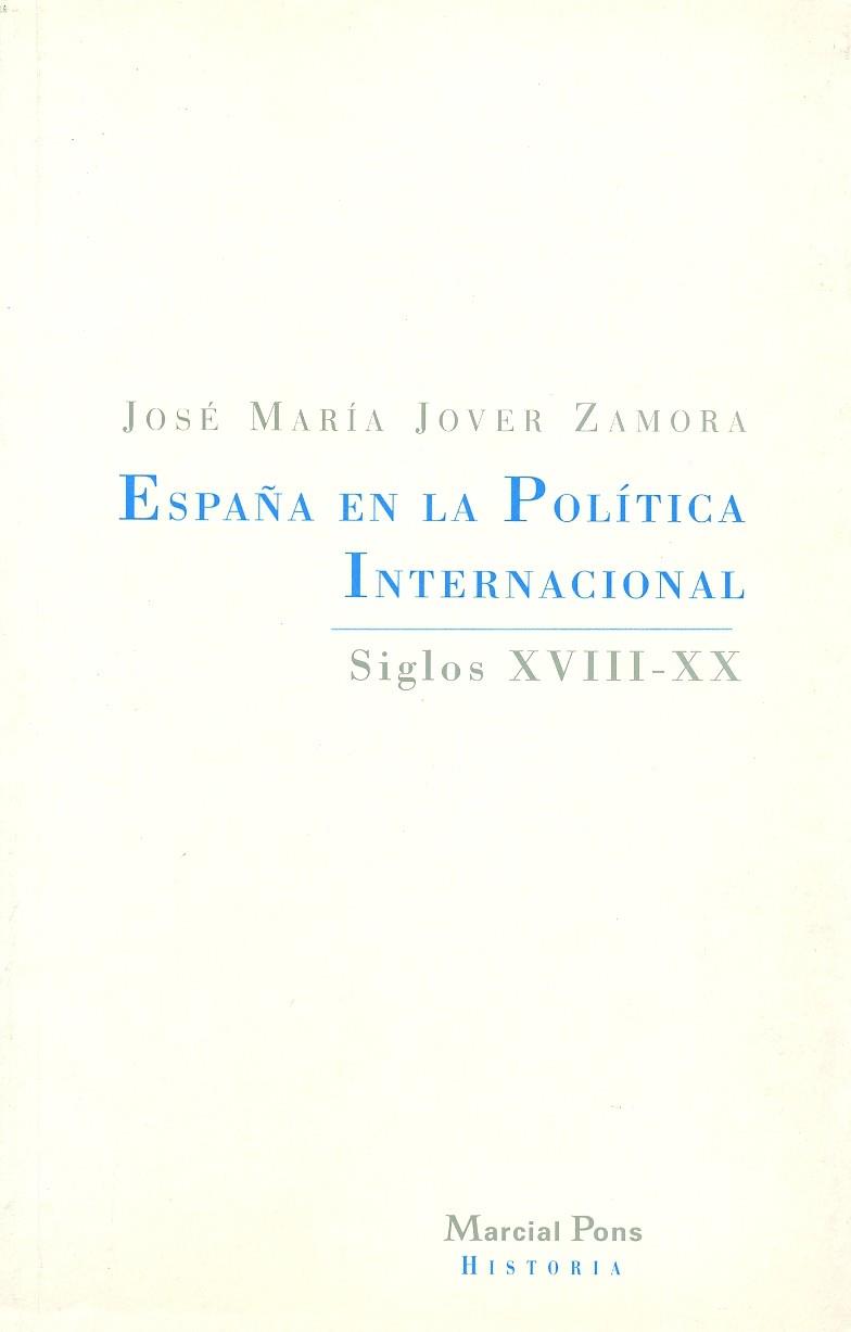 ESPAÑA EN LA POLITICA INTERNAC. | 9788495379047 | JOVER ZAMORA