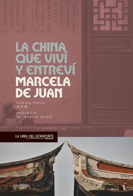 LA CHINA QUE VIVÍ Y ENTREVÍ | 9788417594855 | DE JUAN, MARCELA/PEIRÓ, MARISA