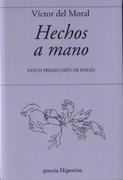 HECHOS A MANO | 9788490021910 | DEL MORAL, VICTOR