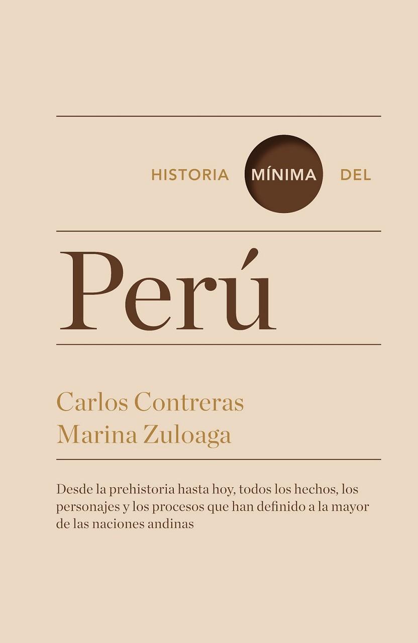 HISTORIA MÍNIMA DEL PERÚ | 9788416142071 | CONTRERAS, CARLOS/ZULOAGA, MARINA