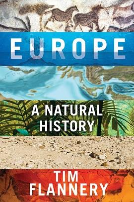 EUROPE : A NATURAL HISTORY | 9780802148704 | FLANNERY, TIM