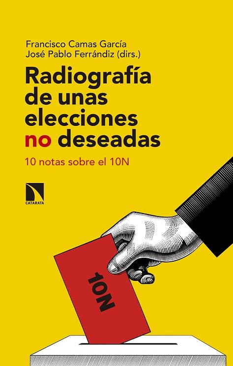 RADIOGRAFÍA DE UNAS ELECCIONES NO DESEADAS | 9788490979136 | CAMAS GARCÍA , FRANCISCO