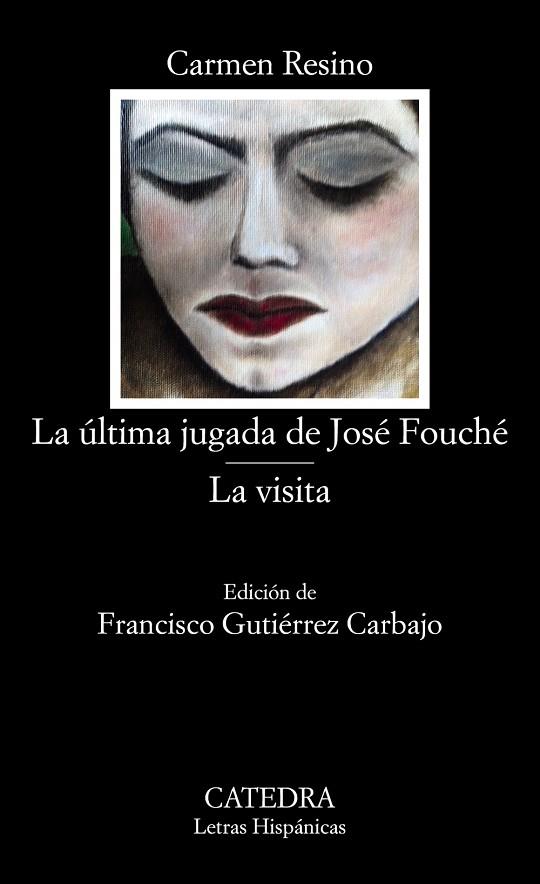  ÚLTIMA JUGADA DE JOSÉ FOUCHÉ; LA VISITA, LA | 9788437636351 | RESINO, CARMEN