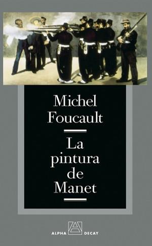 LA PINTURA DE MANET | 9788493427801 | MICHEL FOUCAULT