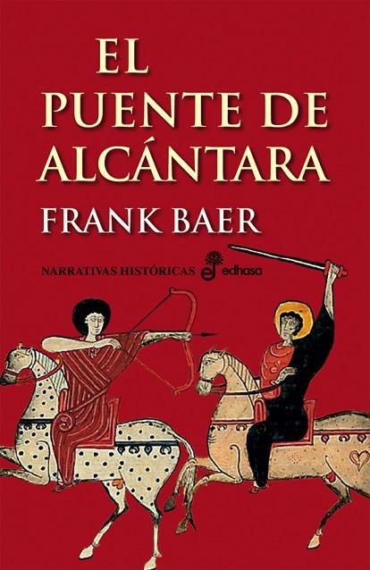 EL PUENTE DE ALCANTARA | 9788435005586 | BAER, FRANK
