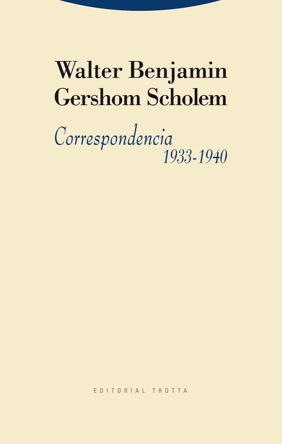CORRESPONDENCIA 1933-1940 | 9788498792126 | BENJAMIN, WALTER/SCHOLEM, GERSHOM